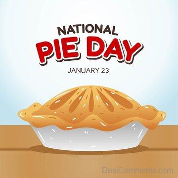 Pie Day, Jan 23