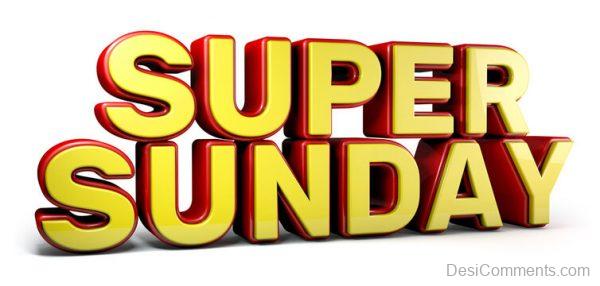 Greetings On Super Sunday