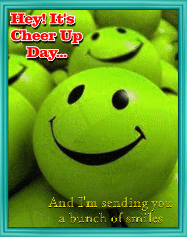Hey! It’s Cheer Up Day