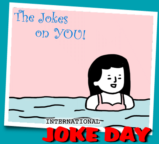 The Joke On You
