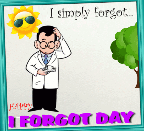 I Simply Forgot….