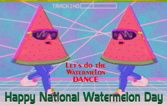 Let’s Do The Watermelon Dance