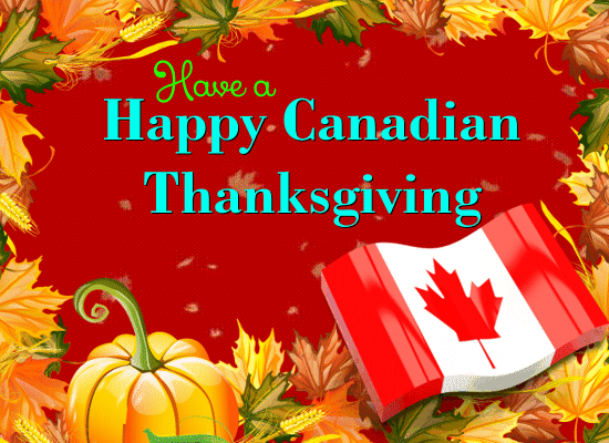 Have A Happy Canadian Thanksgiving