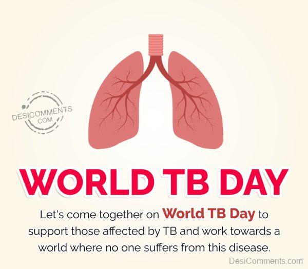 Let’s Come Together On World Tb Day