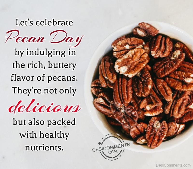 Let’s Celebrate Pecan Day Pic