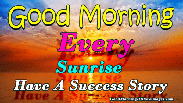 Fantastic Good Morning Sunrise Images