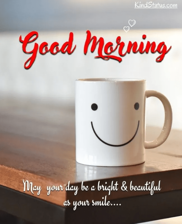 Good Morning Coffee May Your Day Be Bright And Beautiful Picture