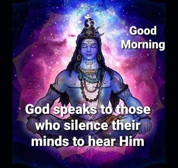 Good Morninggod Speaks To Those Who Silence Their Minds To Hear Him