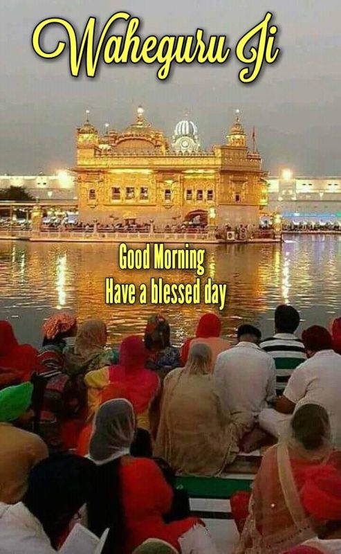 Waheguru Ji Good Morning Have A Blessed Day