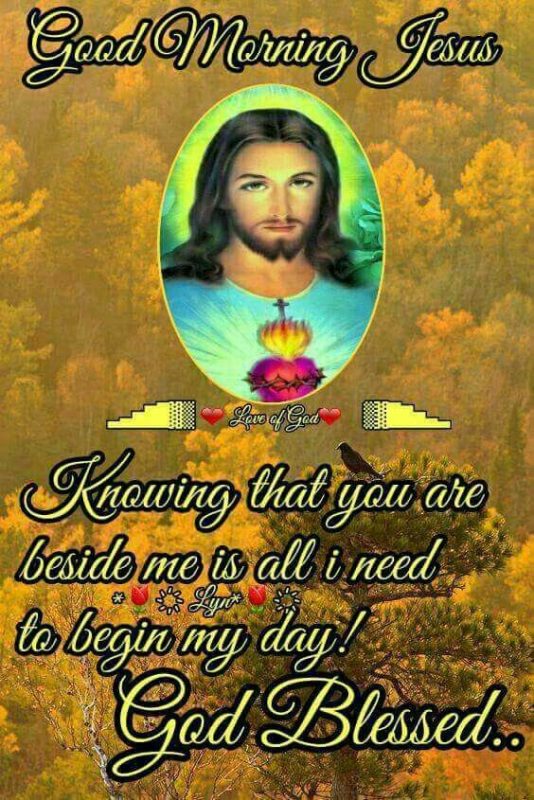 All Need To Begin My Day Good Morning Jesus