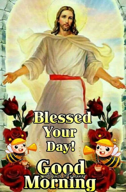 Blessed Your Day Good Morning God
