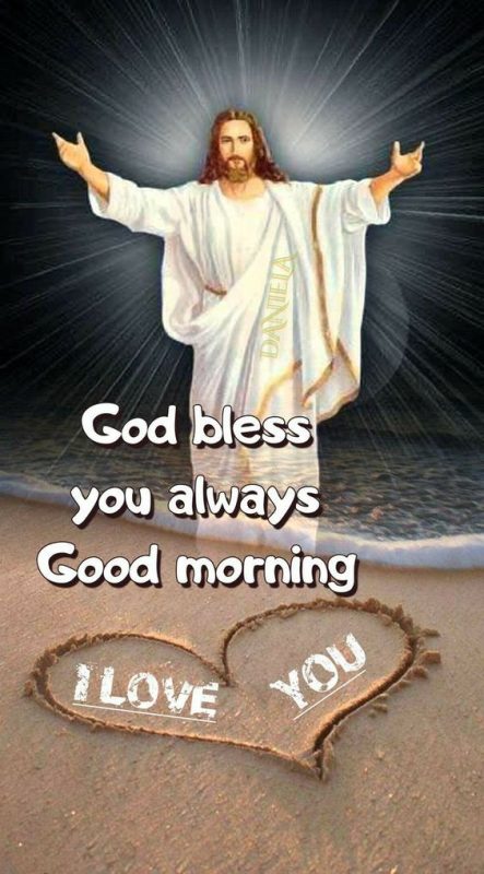 God Bless You Always Good Morning Jesus Christ