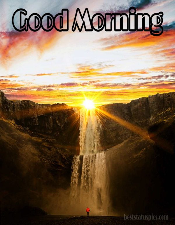 Wish You A Very Good Morning Waterfall Images