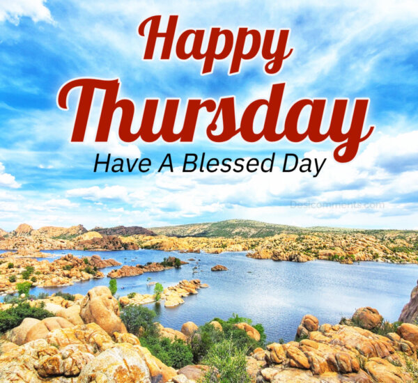 Happy Thursday Have A Blessed Day