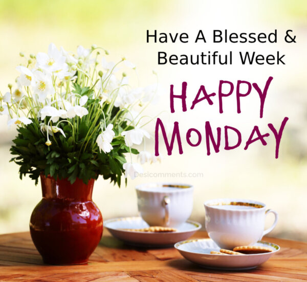 Have A Beautiful And Blessed Happy Monday