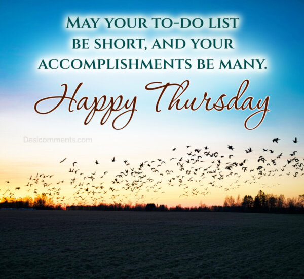 May Your To Do List Be Short Happy Thursday