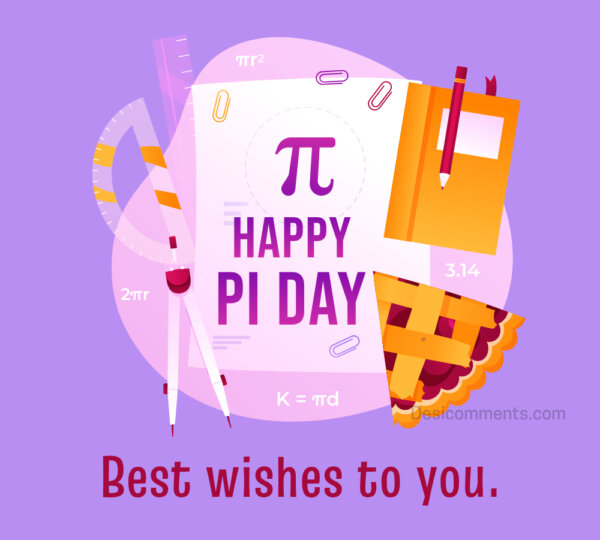 Best Wishes To You Happy Pi Day