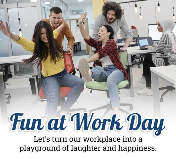 Let’s Turn Our Workplace Into A Playground Of Laughter