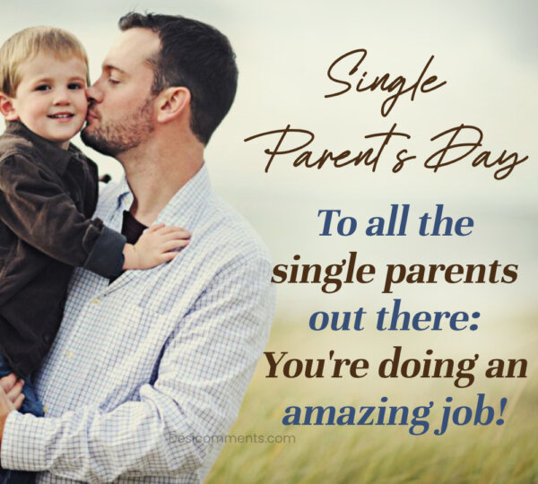 To All The Single Parents Out There