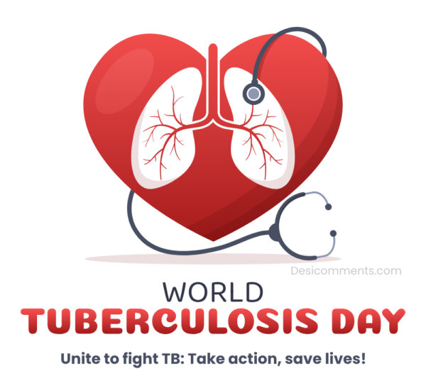 Unite To Fight Tb: Take Action, Save Lives!