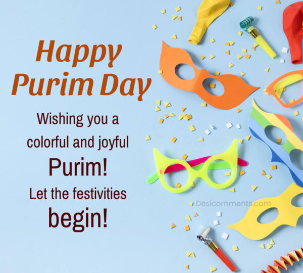 Wishing You A Colorful And Joyful Purim! Let The Festivities