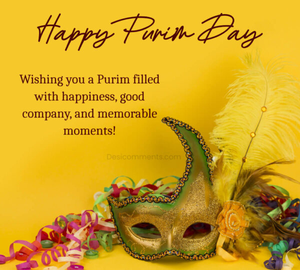 Wishing You A Purim Filled With Happiness, Good