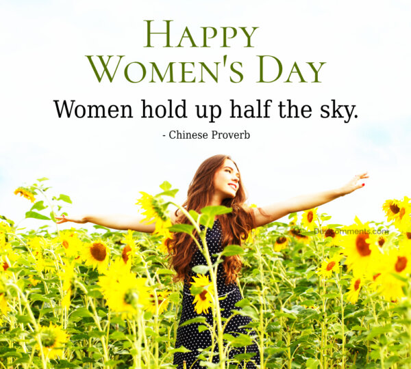 Women Hold Up Half The Sky Happy Women's Day