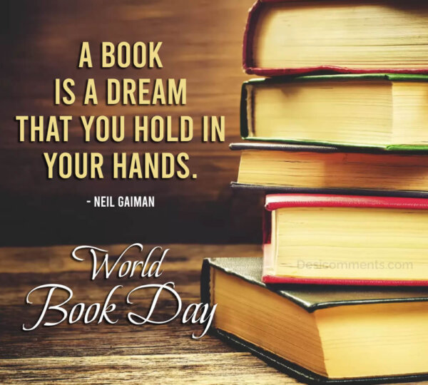 A Book Is A Dream That You Hold In Your Hands