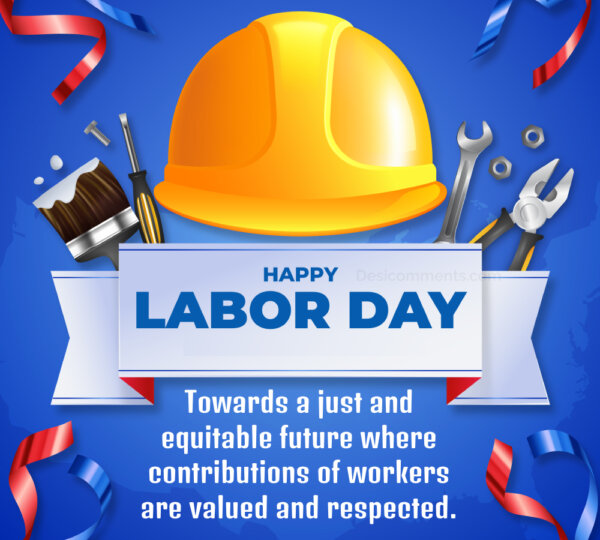 Happy Labor Day Towards A Just And Equitable Future
