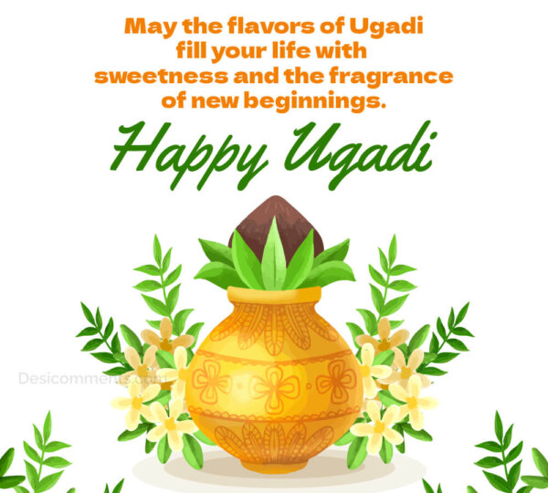 May The Flavors Of Ugadi Fill Your Life With Sweetness