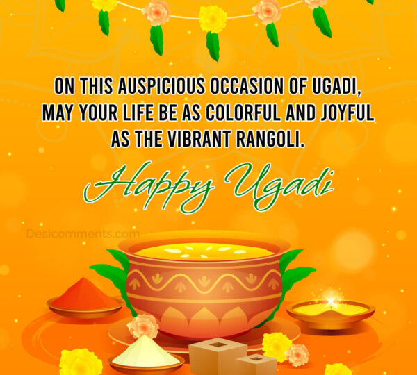 On This Auspicious Occasion Of Ugadi, May Your Life