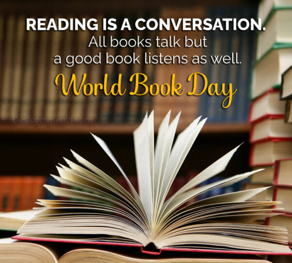 Reading Is A Conversation. All Books Talk But