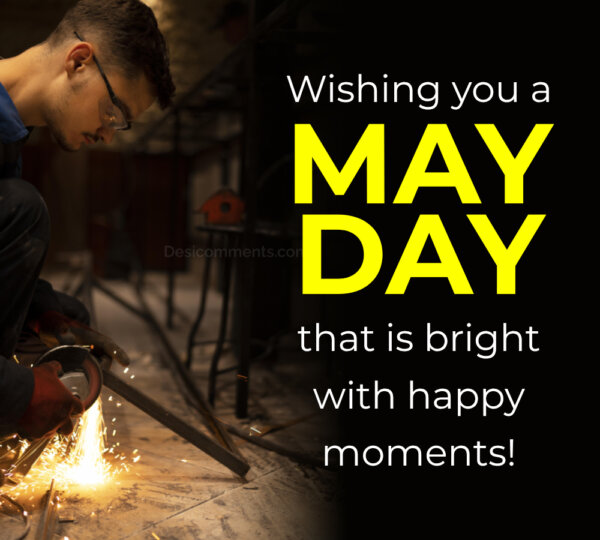Wishing You A May Day This Is Bright With Happy Moments