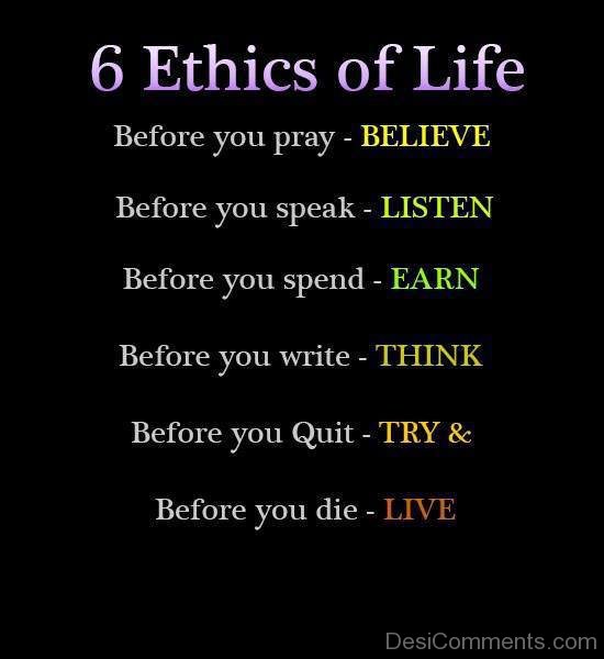 6 Ethics Of Life