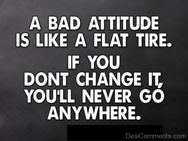 A Bad Attitude