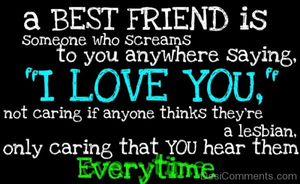 A Best Friend Is Someone