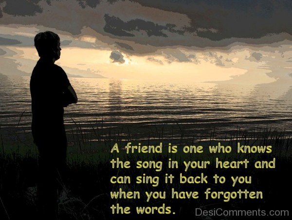 A Friend Is One Who Know The Song In Your Heart-DC021