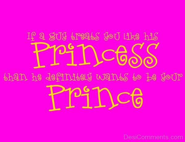A Guy Treat You Like Princess