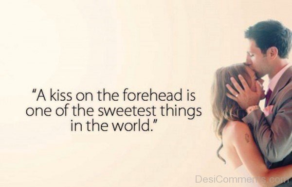 A Kiss On The Forehead