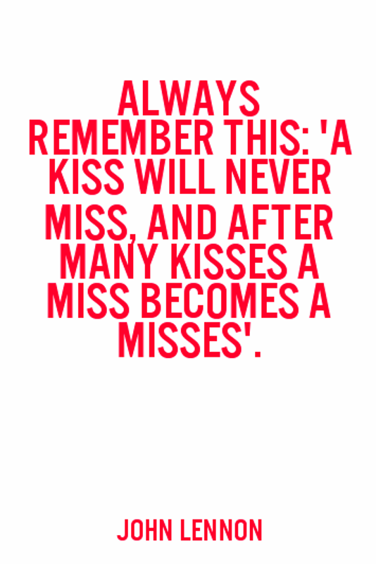 A Kiss Will Never Miss
