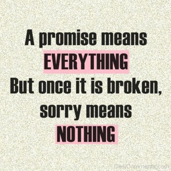 A Promise Mean sEverything Quote