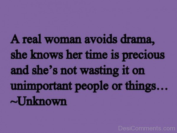 A Real Woman Avoids Drama