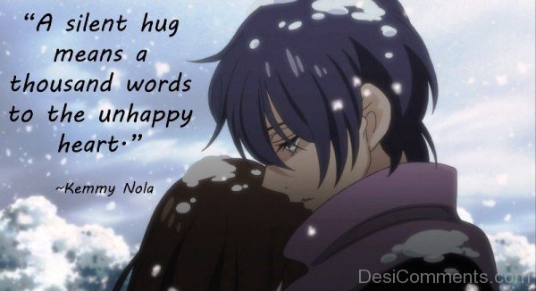 A Silent Hug Means A Thousand Words