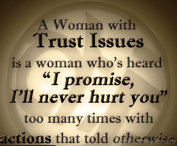 A Woman With Trust Issues