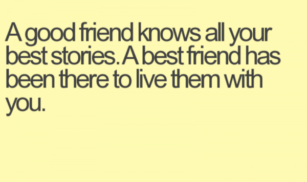 A good friend knows all your best stories-DC102