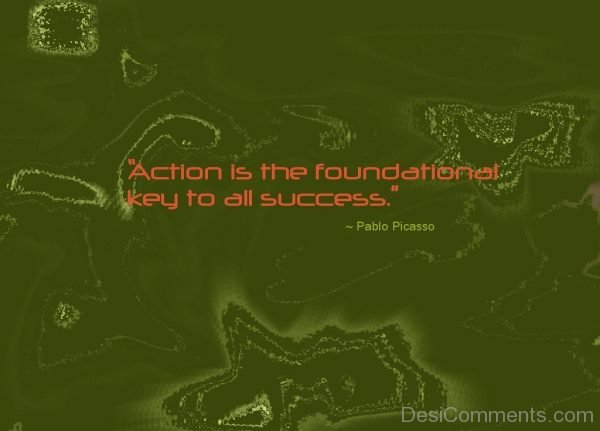 Action Is The Foundational Key To All Success-DC02