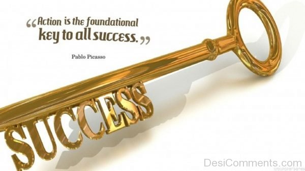 Action Is The Foundational Key To All Success.-DC01