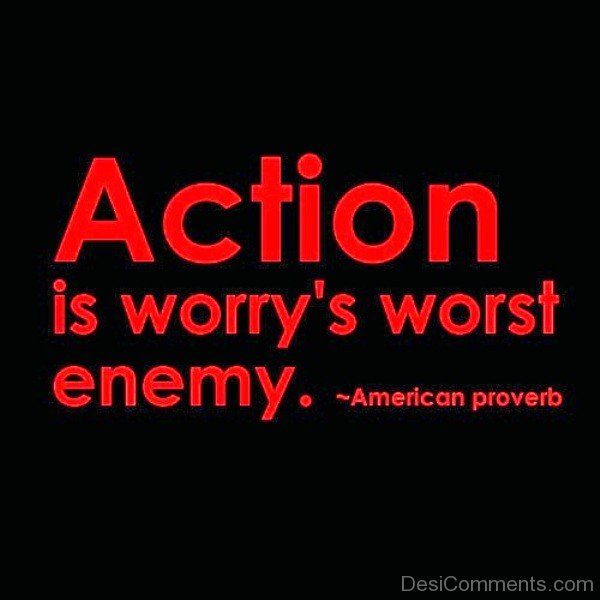 Action Is Worry's Worst Enemy-dc1202