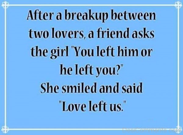 After a breakup between two lovers