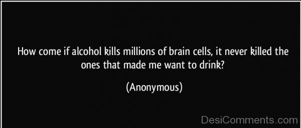 Alcohol Kills Millions Of Brain Cells